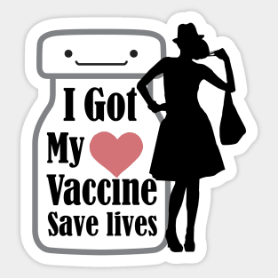 I got My Vaccine, save lives Sticker